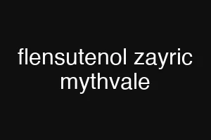 flensutenol zayric mythvale