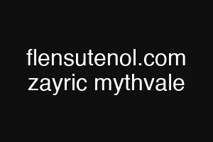 flensutenol.com zayric mythvale