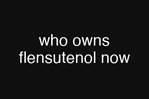who owns flensutenol now